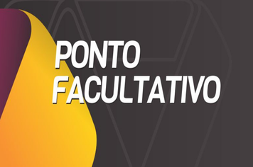 Prefeita estabelece Ponto Facultativo