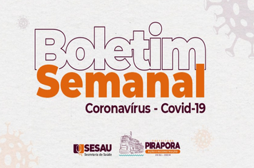BOLETIM EPIDEMIOLÓGICO DEIXA DE SER DIÁRIO E PASSA A SER SEMANAL
