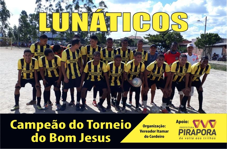 Lunáticos conquista Torneio do Bom Jesus